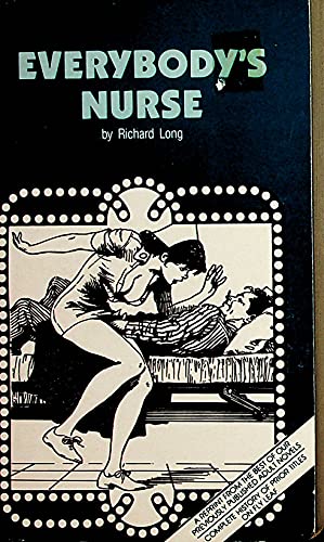 Everybody's Nurse Adult Novel by Richard Long 1975