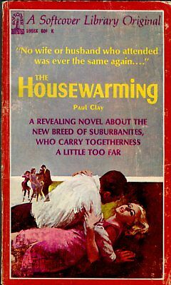 The Housewarming Adult Novel by Paul Clay 1966 042314lm-epa