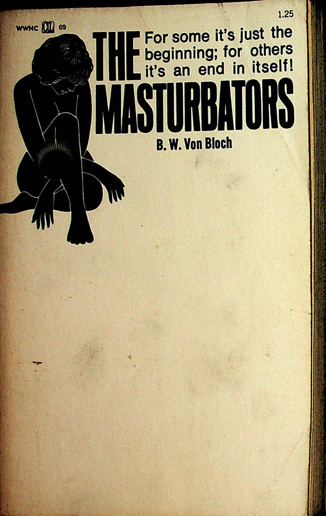 The Masturbators Novel by B.W. Von Bloch 1969 Classic Library       110721lm-dm