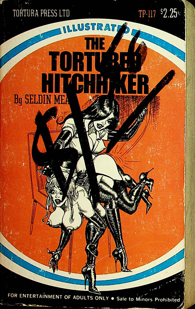The Tortured Hitchhiker Novel  by Seldin Mead 1971 Tortura Press    110821lm-dm