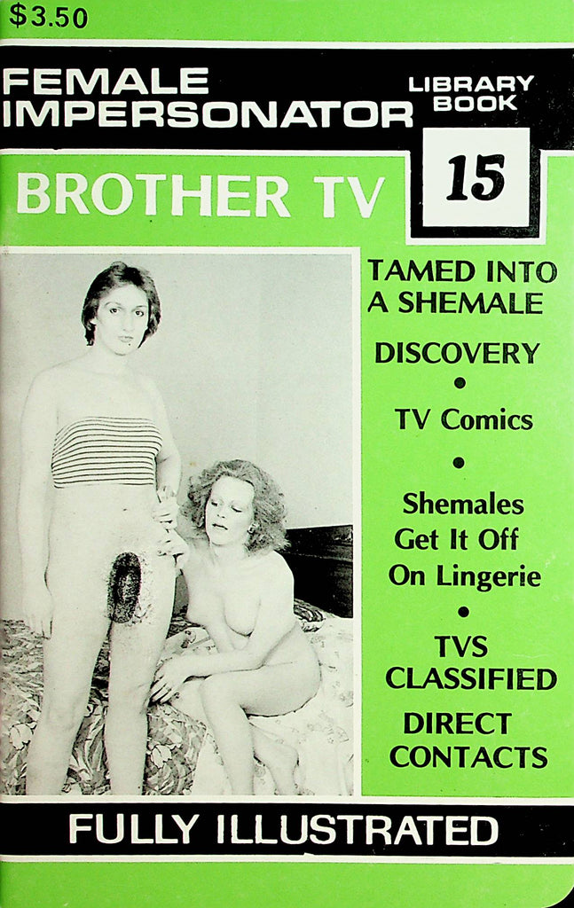 Female Impersonator Library Book #15  Brother TV / Tamed Into Shemale  1960's   052020lm-sh