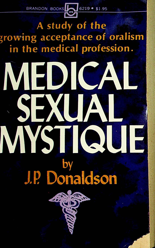 Medical Sexual Mystique Novel  Oralism  by J.P. Donaldson 1972 Brandon Books  110521lm-dm2