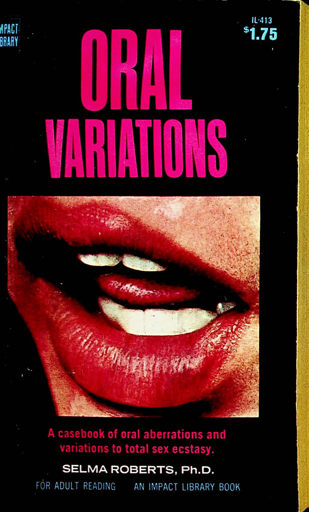 Oral Variations Novel by Selma Roberts, Ph.D.  1969 Impact Library Book   110521lm-dm2