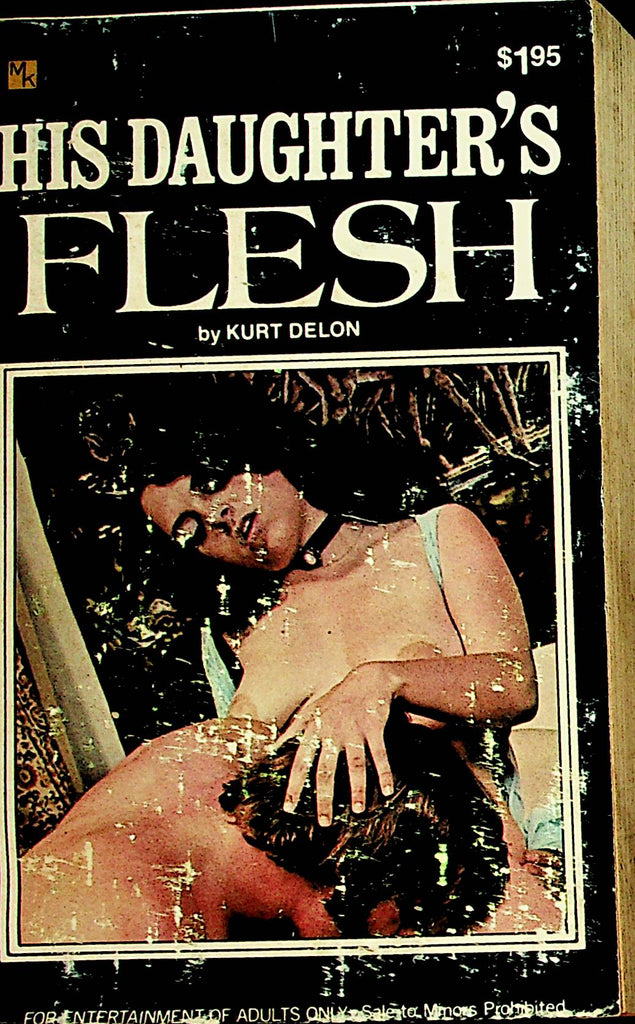 His Daughter's Flesh Novel by Kurt Delon  1971 Emkay Distributing    110721lm-dm