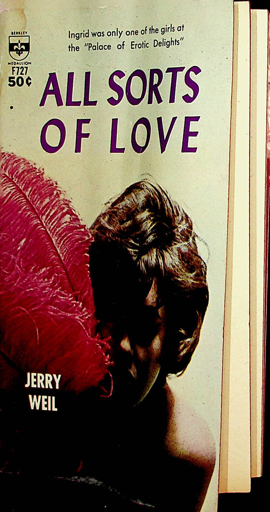 All Sorts Of Love Vintage Novel by Jerry Weil  1963 Berkley    110921lm-dm