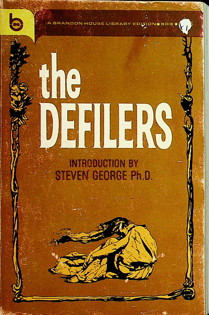 The Defilers Adult Novel by Steven George Ph.D  1968 Brandon House    092221lm-dm