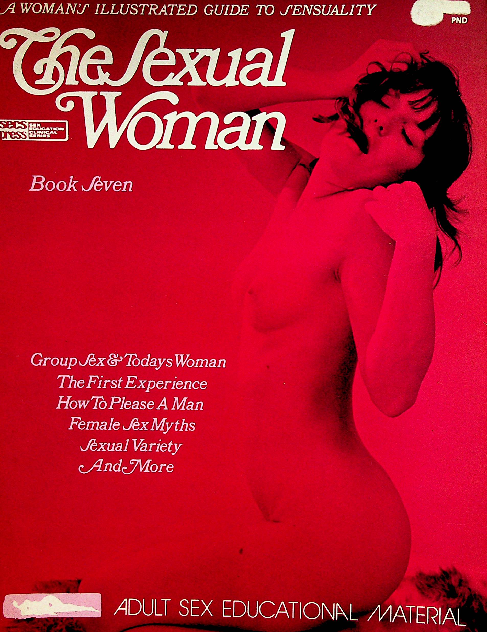 The Sexual Woman Magazine Group Sex and Todays Woman / How To Please