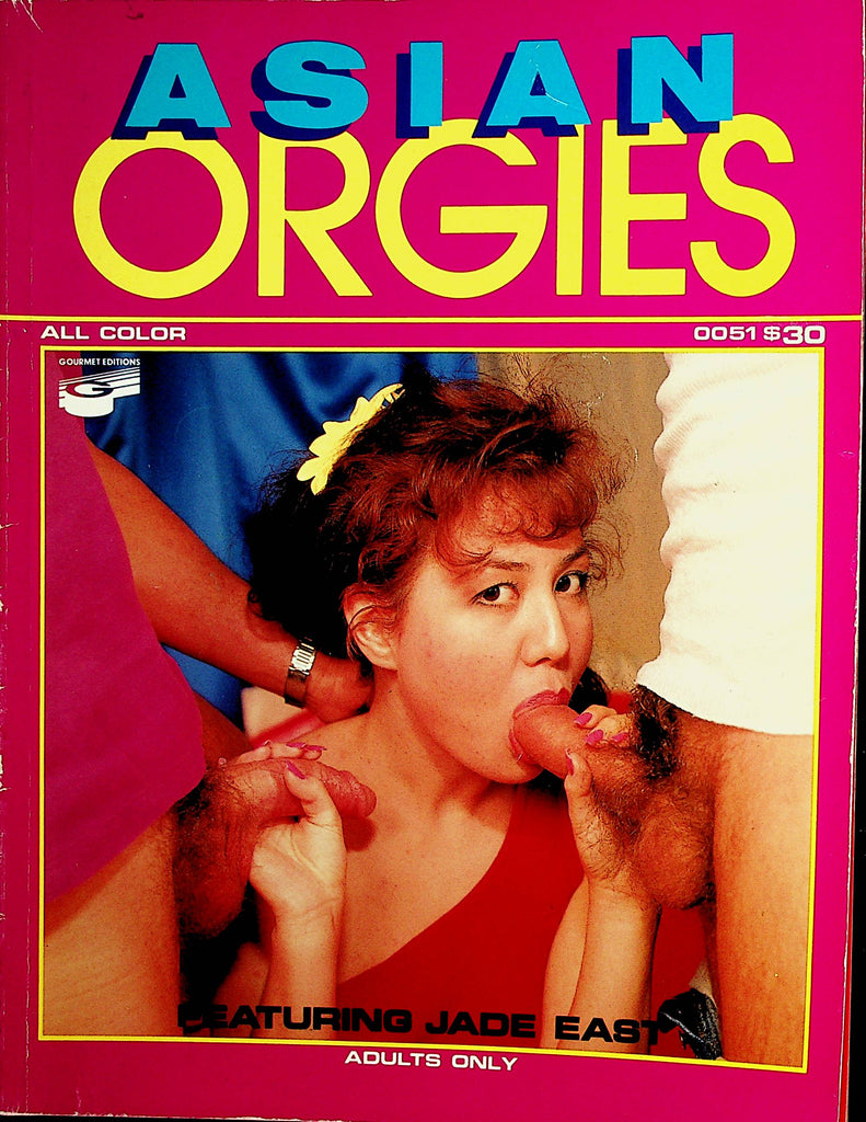 Asian Orgies Magazine  Featuring Jade East  #1 1990's  Gourmet Edtions   030522lm-p