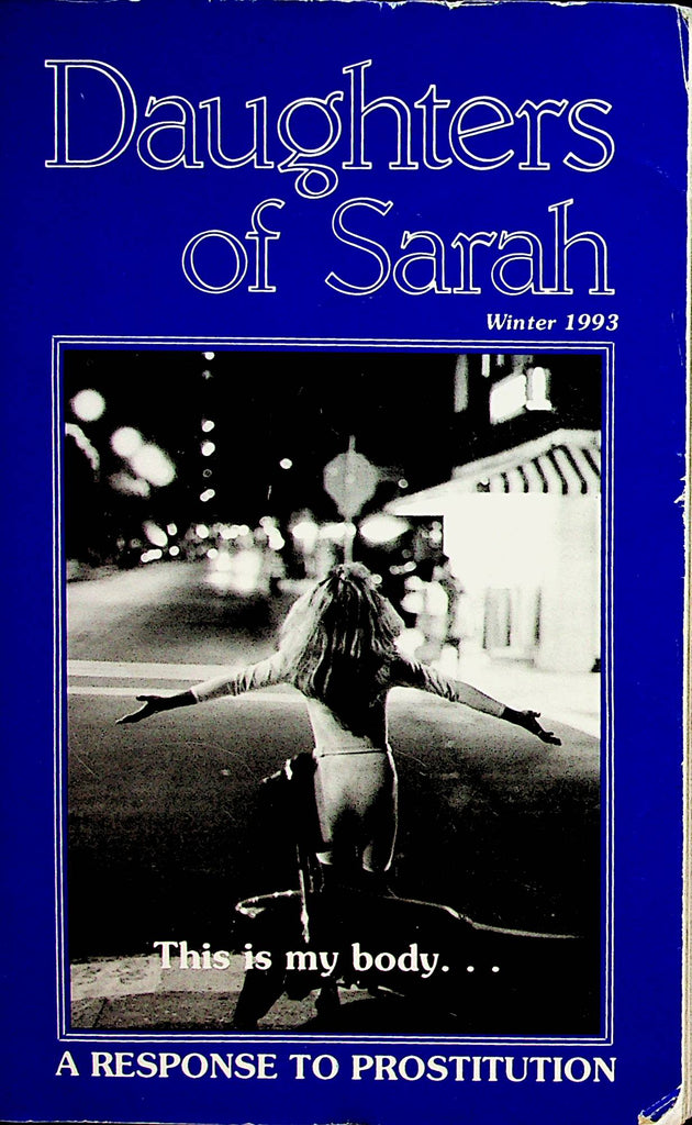 Daughters Of Sarah Adult Book  This Is My Body... A Response To Prostitution  Winter 1993    081022lm-p2