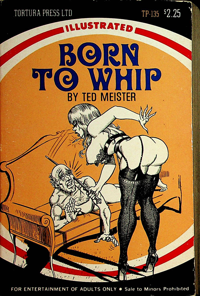Born To Whip Fetish Novel  by Ted Meister   1972    062621lm-DM2