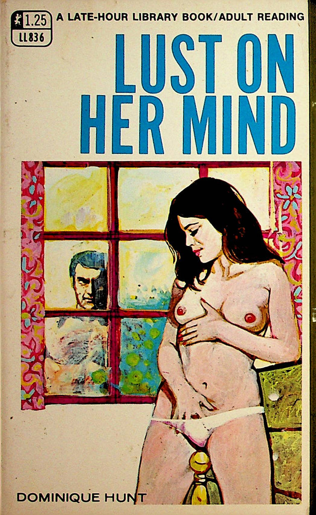 Lust On Her Mind Novel by Dominique Hunt  1969    092321lm-dm