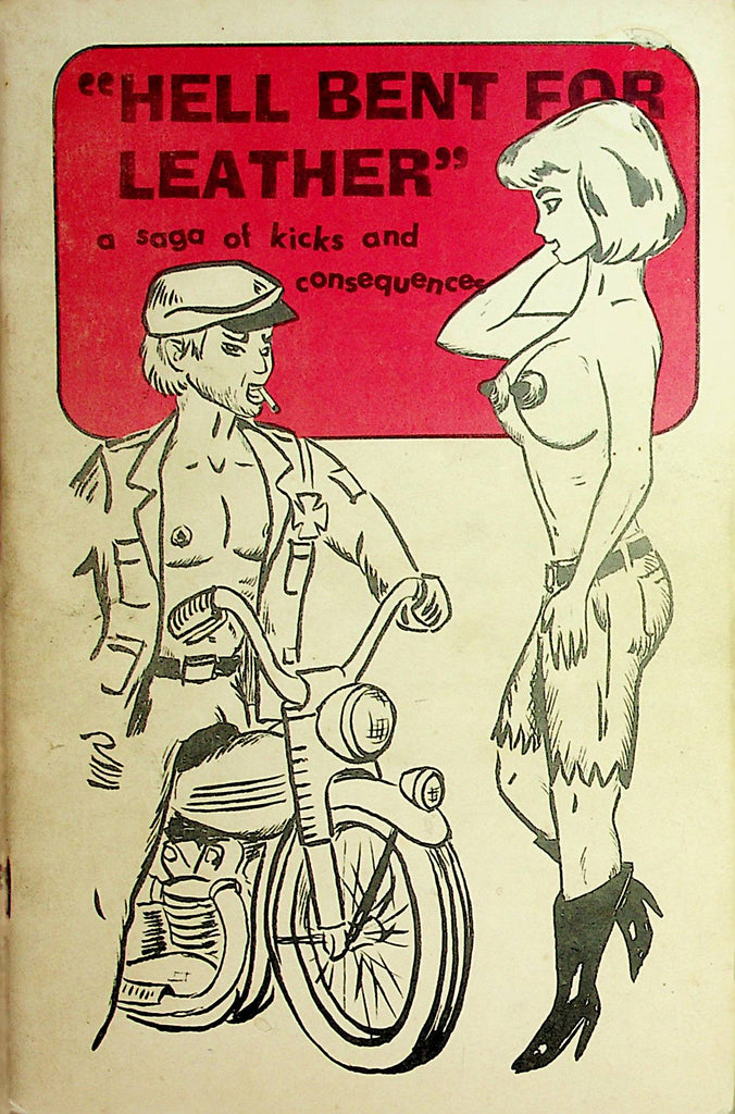 "Hell Bent For Leather" A Saga Of Kicks and Consequences Novel   062821lm-dm