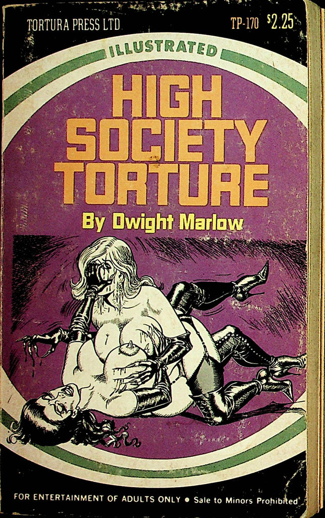 High Society Torture Novel by Dwight Marlow 1973 Tortura Press Ltd.   110721lm-dm
