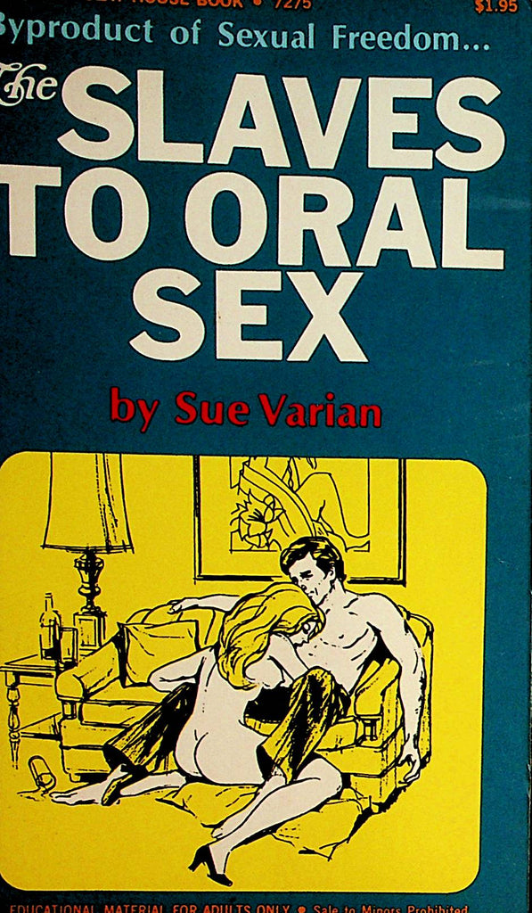 The Slaves To Oral Sex Novel  by Sue Varian  1972 Barclay House    092221lm-dm2