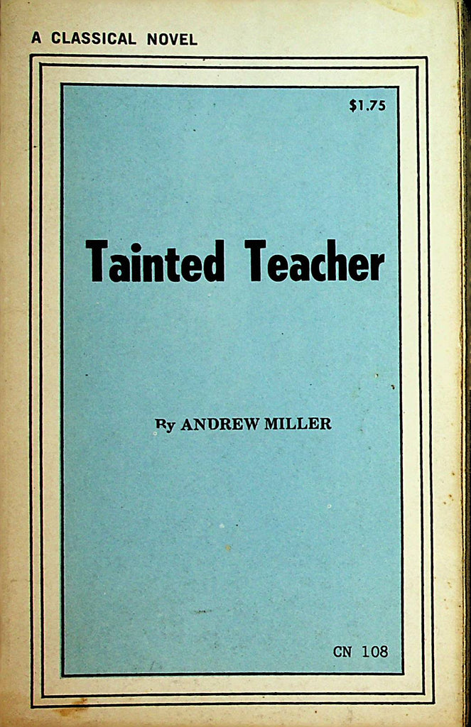 Tainted Teacher Novel by Andrew Miller     110621lm-dm
