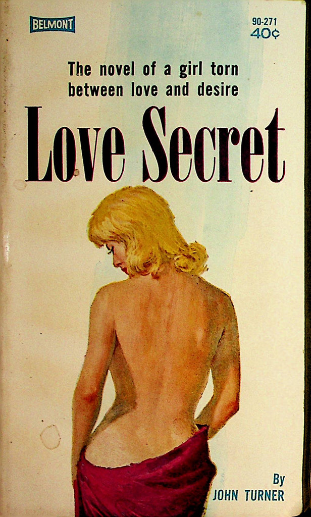 Love Secret Novel  Love And Desire  by John Turner  1st Printing 1962      110521lm-dm2