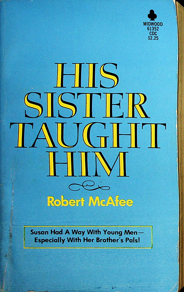 His Sister Taught Him Adult Novel by Robert McAfee 1979 Midwood   092321lm-dm