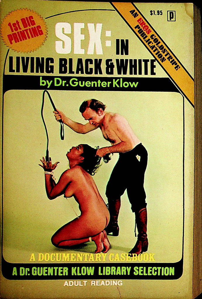 Sex: In Living Black & White Novel  by Dr. Guenter Klow  1972 Publishing 1st Printing   092221lm-dm2