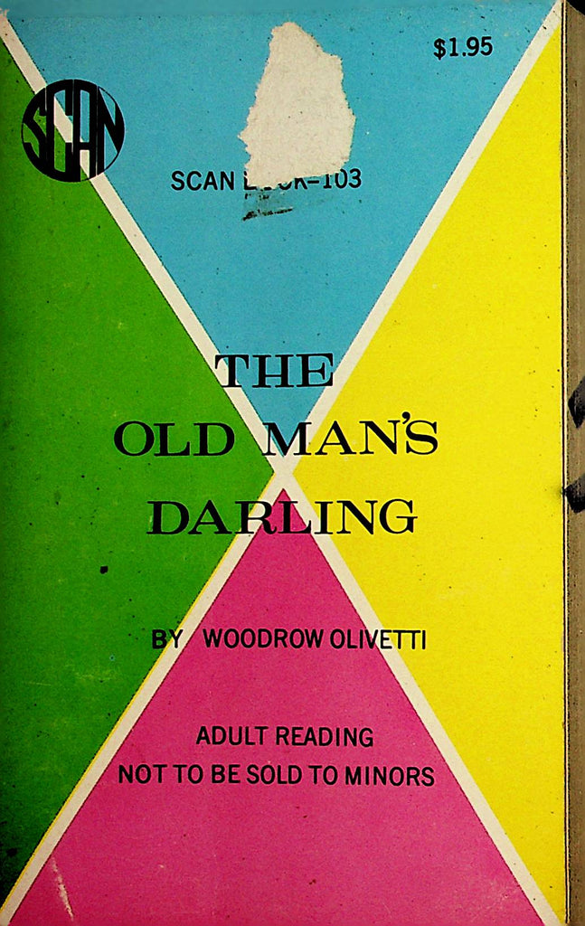 The Old Man's Darling Adult Novel by Woodrow Olivetti 1969 Central Sells Publishing  110121lm-dm
