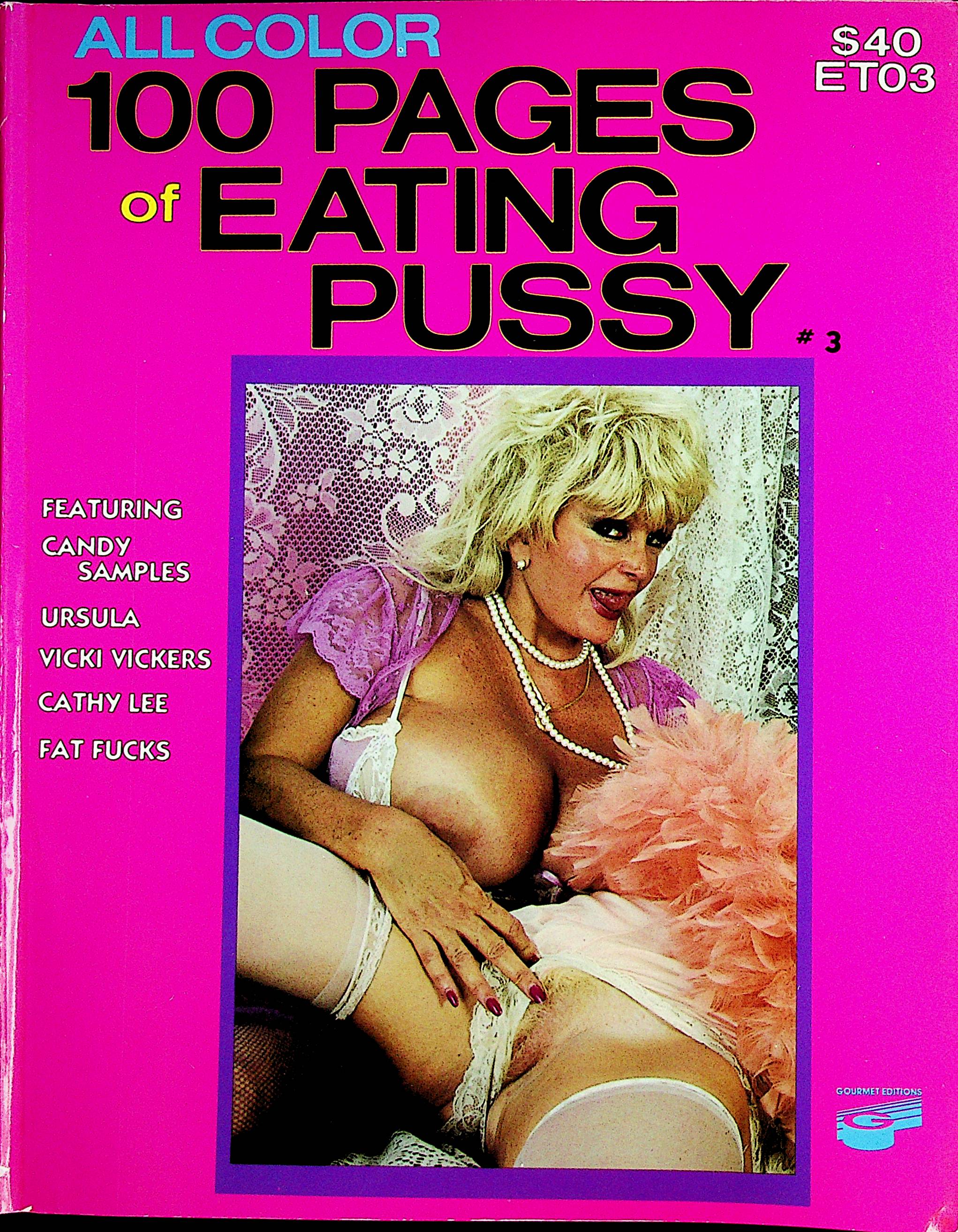 100 Pages Of Eating Pussy Magazine Candy Samples/ Ursula/ Vicki Vickers #3  1985 Gourmet Editions 091322lm-p