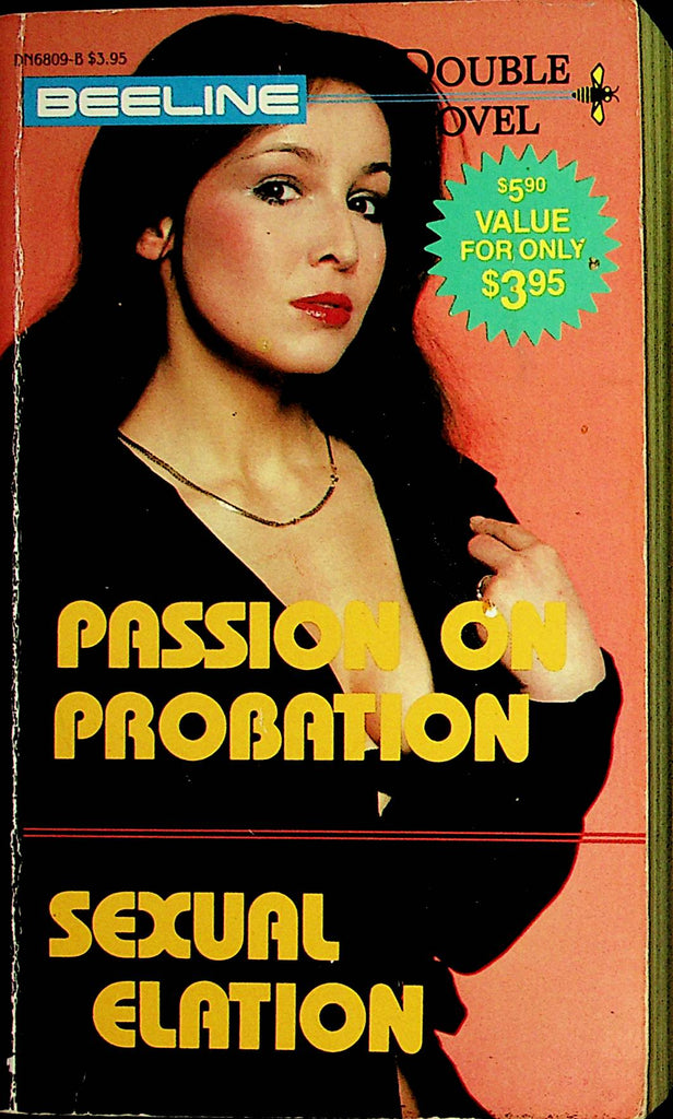 Passion Of Probation / Sexual Elation Beeline Double Novel  1983  110121lm-dm
