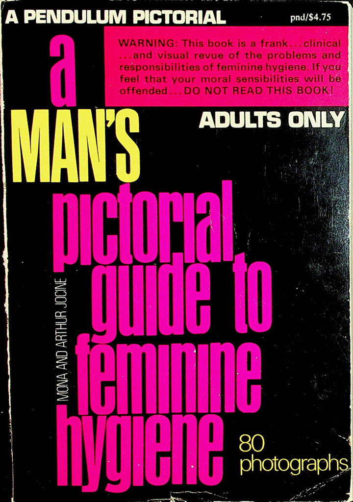 A Man's Pictorial Guide To Feminine Hygiene  1969  by Pendulum      062821lm-dm