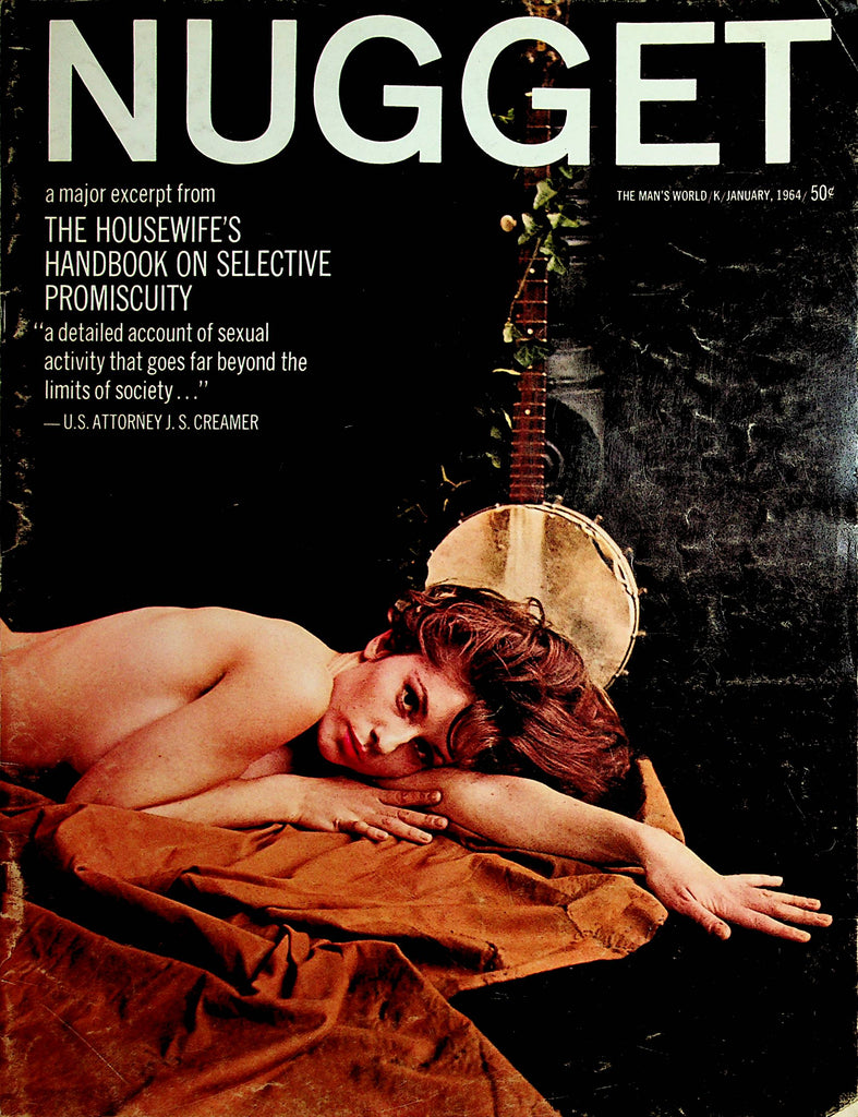 Nugget Vintage Magazine  Housewife's Handbook On Selective Promisucity  January 1964        120621lm-dm2