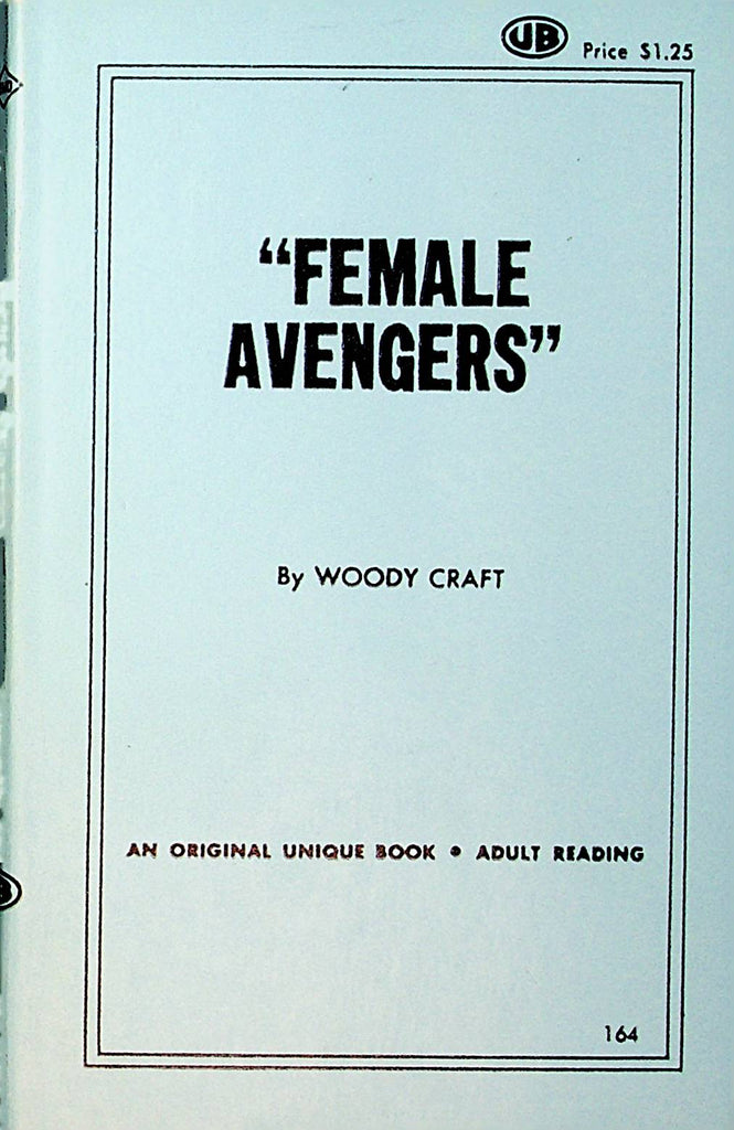 "Female Avengers" Adult Novel  by Woody Craft  1968    092421lm-dm