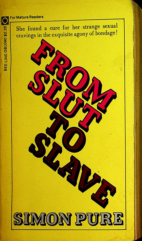 From Slut To Slave Beeline Novel  by Simon Pure 1974   110721lm-dm