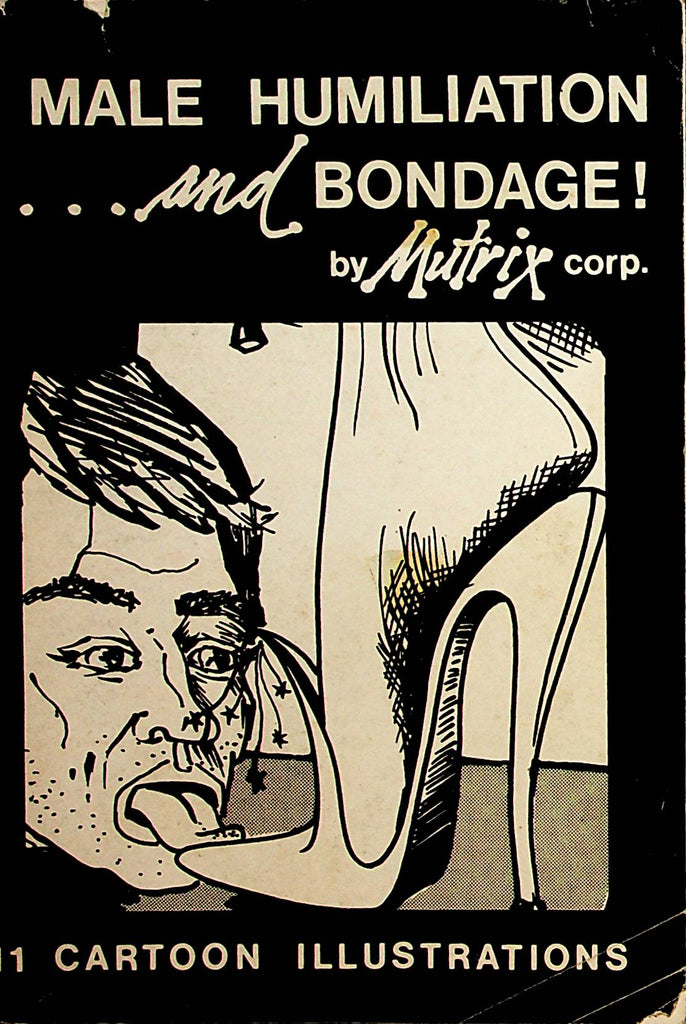 Male Humiliation...And Bondage! Illustrated Novel  by Mutrix  1960's  091120lm-sh2