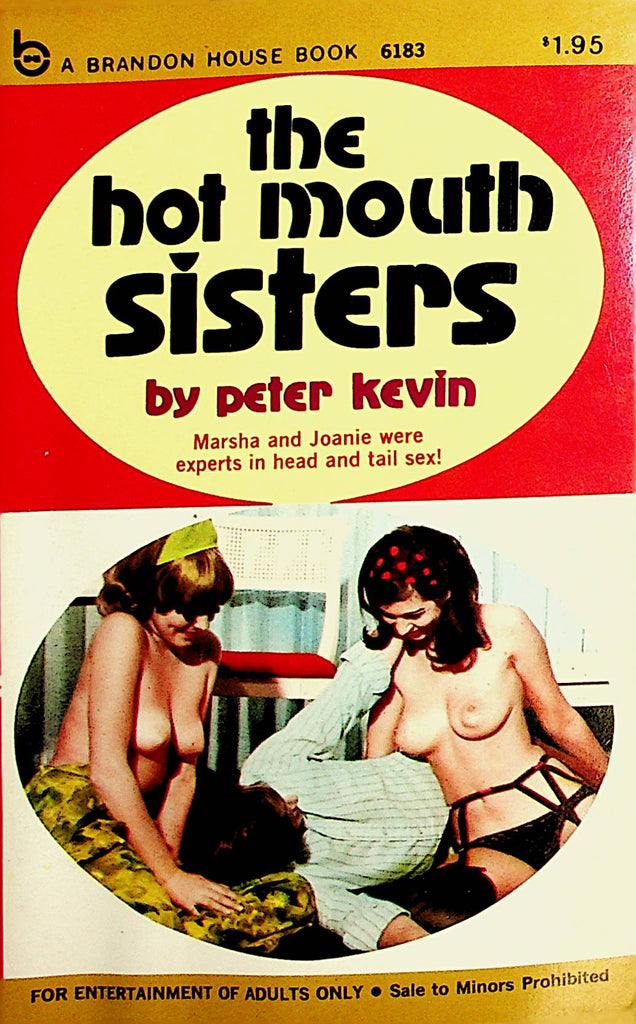 The Hot Mouth Sisters Novel by Peter Kevin  1971  Brandon House   110621lm-dm