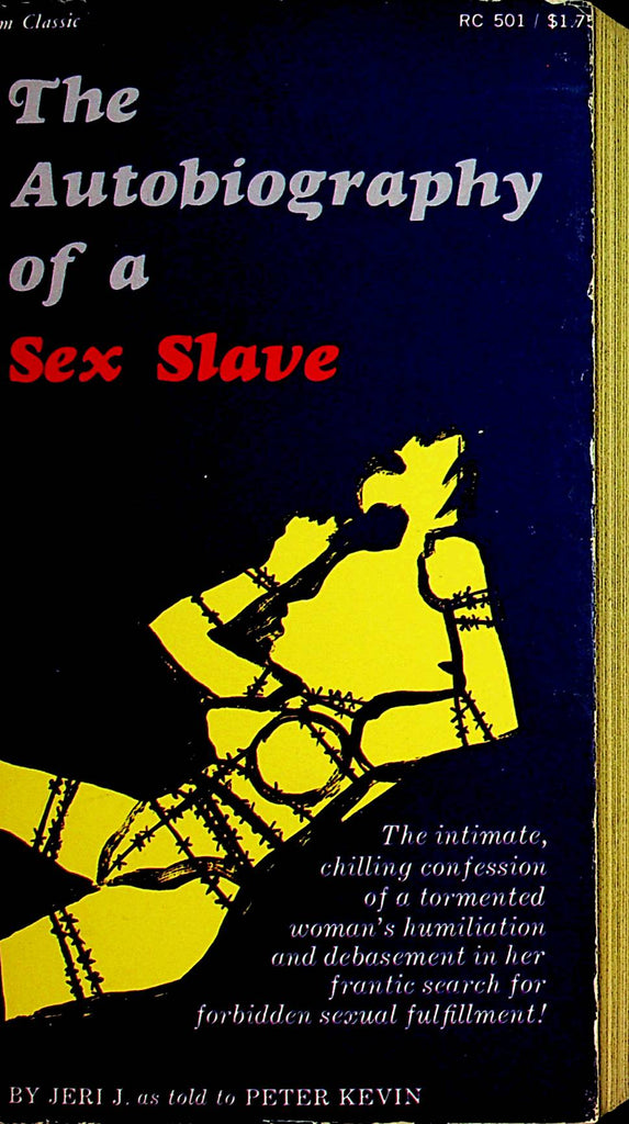 The Autobiography Of A Sex Slave Novel by Jeri J.  1968 1st Printing  Ram Classic  110721lm-dm