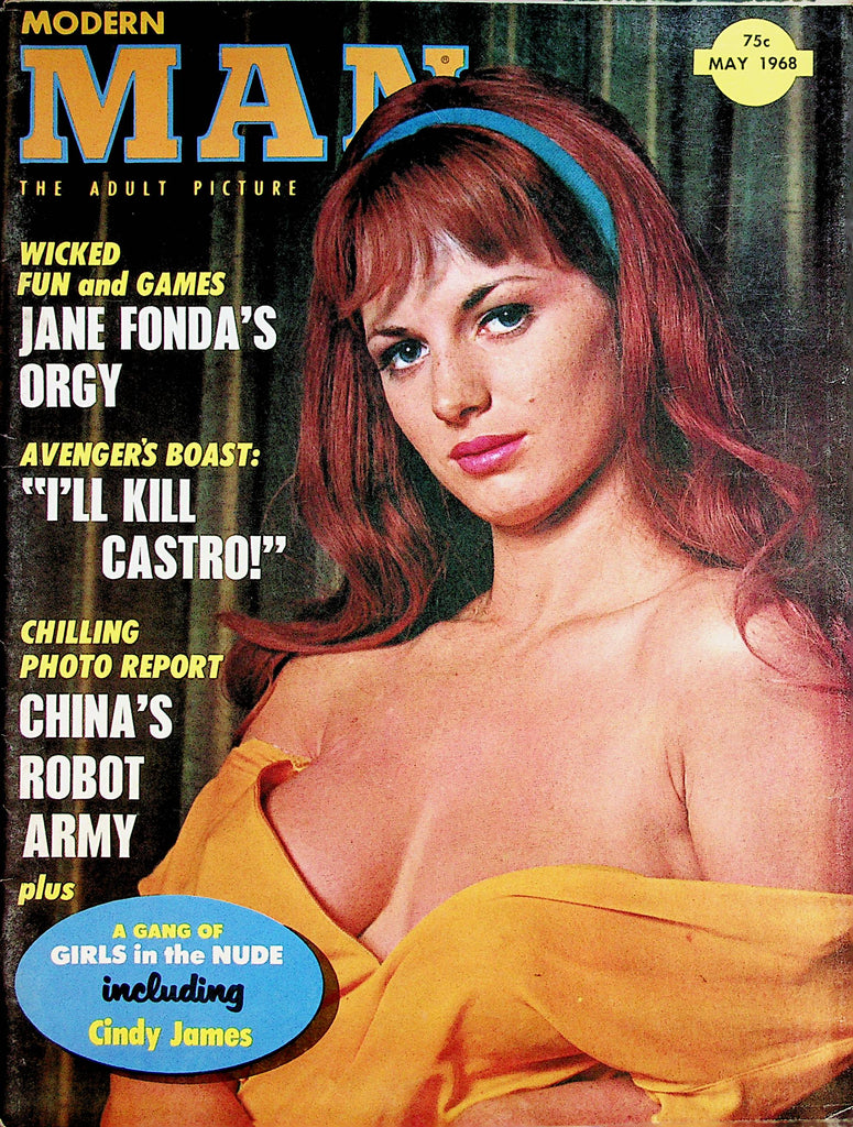 Modern Man Magazine  Covergirl Cindy James / Jane Fonda's Orgy  May 1968    080322lm-p