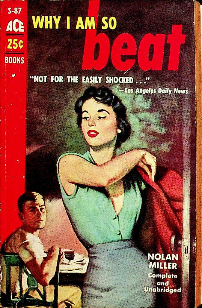 Why I Am So Beat Adult Novel  by Nolan Miller  1954 Ace Books     110521lm-dm2