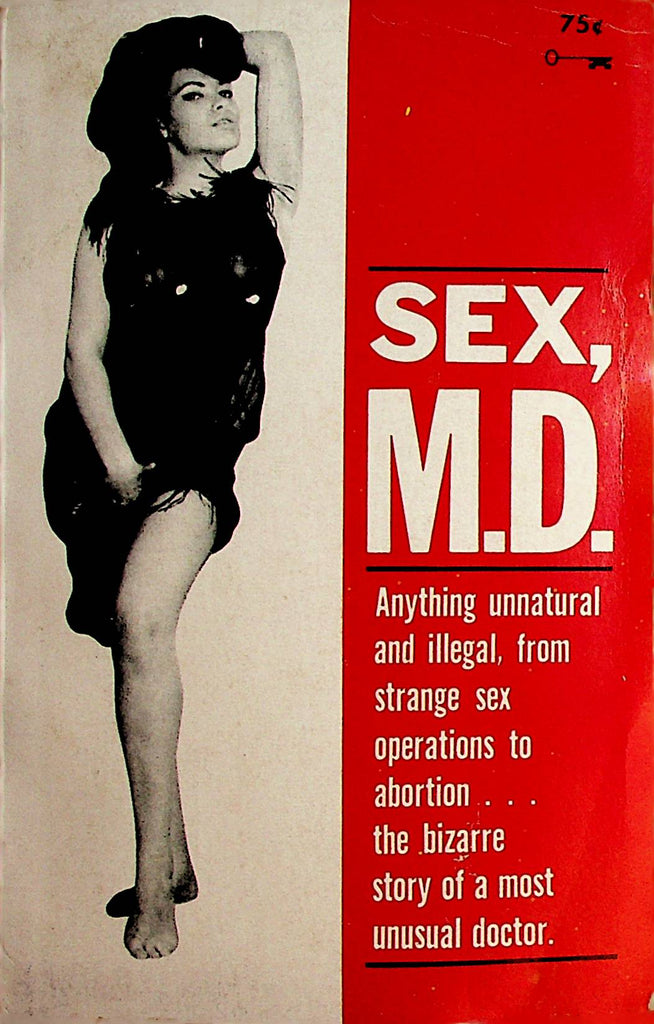 Sex, M.D. Novel  Bizarre Story Of A Most Unusual Doctor by Stephen Everly  1963   092321lm-dm