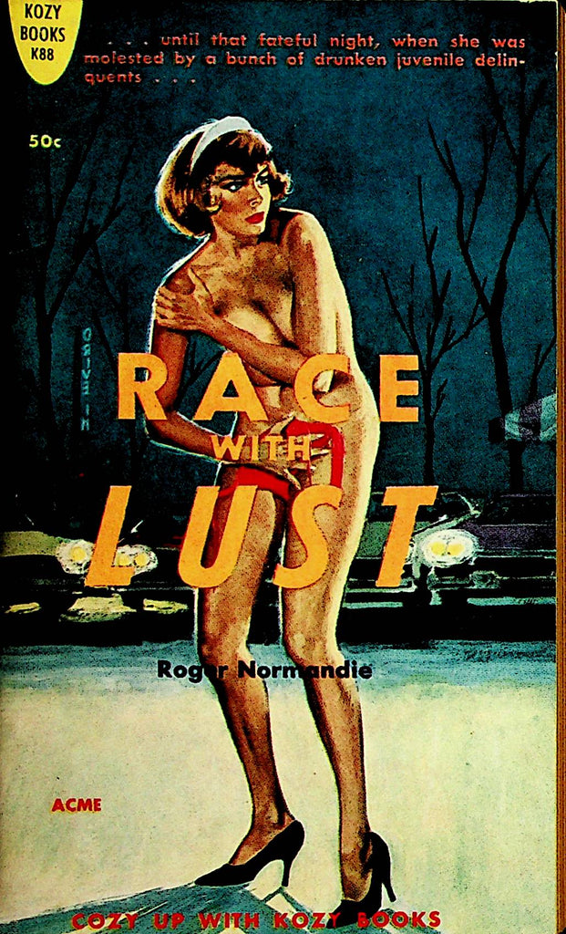 Race With Lust Novel  by Roger Normandie  1957 Kozy Books   110521lm-dm