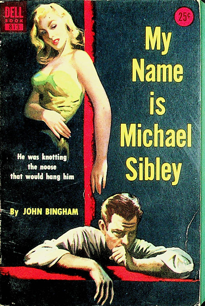My Name Is Michael Sibley Novel  by John Bingham 1952 Dell Book    062621lm-DM2