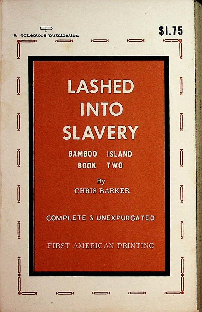 Lashed Into Slavery Novel Bamboo Island Book Two by Chris Barker  1st Printing 1967   110621lm-dm