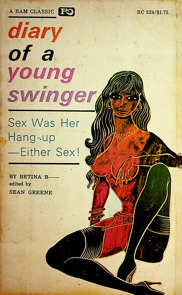 Diary Of A Young Swinger Novel by Betina B  1968 1st Printing  Ram Classic   110721lm-dm