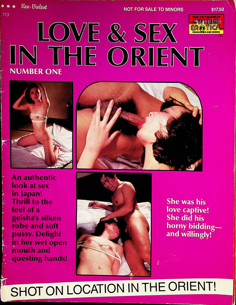 Love & Sex In The Orient Magazine  Sex In Japan! Shot On Location In The Orient! #113 1980's  Swedish Erotica    072922lm-p