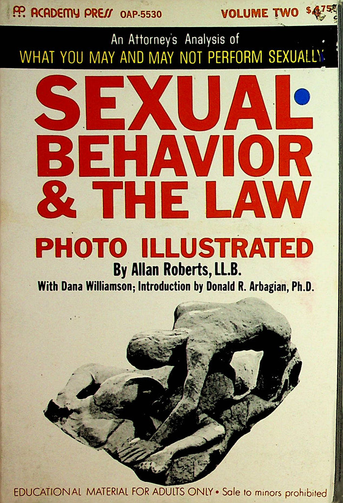 Sexual Behavior & The Law Illustrated Book by Allan Roberts, LL.B. vol.2 1971   Academy Press    110921lm-dm