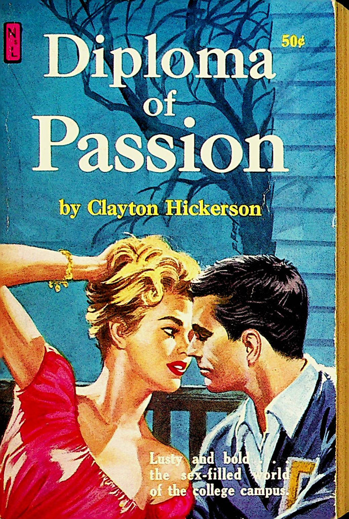 Diploma Of Passion Adult Novel by Clayton Hickerson  1960  091721dm2