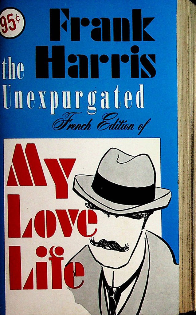My Love Life  The Unexpurgated French Edition Novel by Frank Harris      110521lm-dm2
