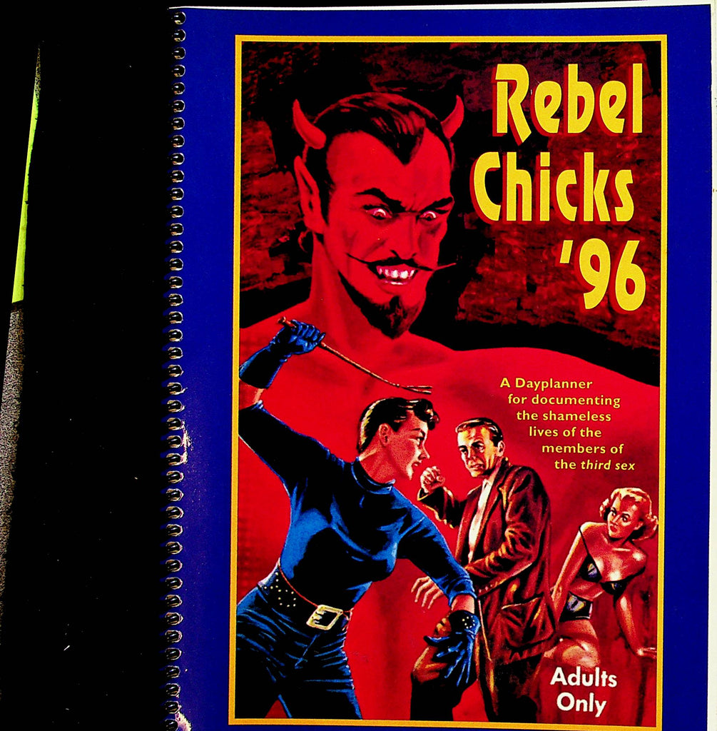 Rebel Chicks'96 Day Planner For The Third Sex by Diane Wilputte    031323lm-p