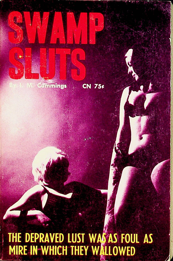 Swamp Sluts Novel  by I. M. Cummings  1965     092421lm-dm