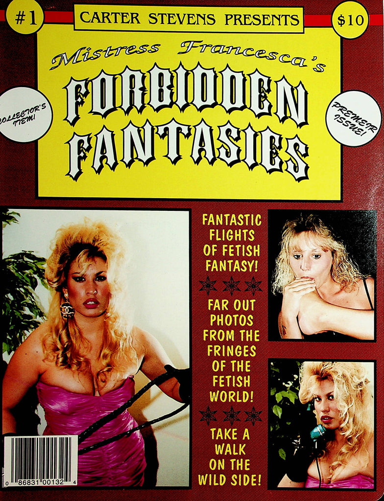 Mistress Francesca's Forbidden Fantasies Fetish Magazine #1 1994 Premier Issue   by Carter Stevens     122121lm-dm