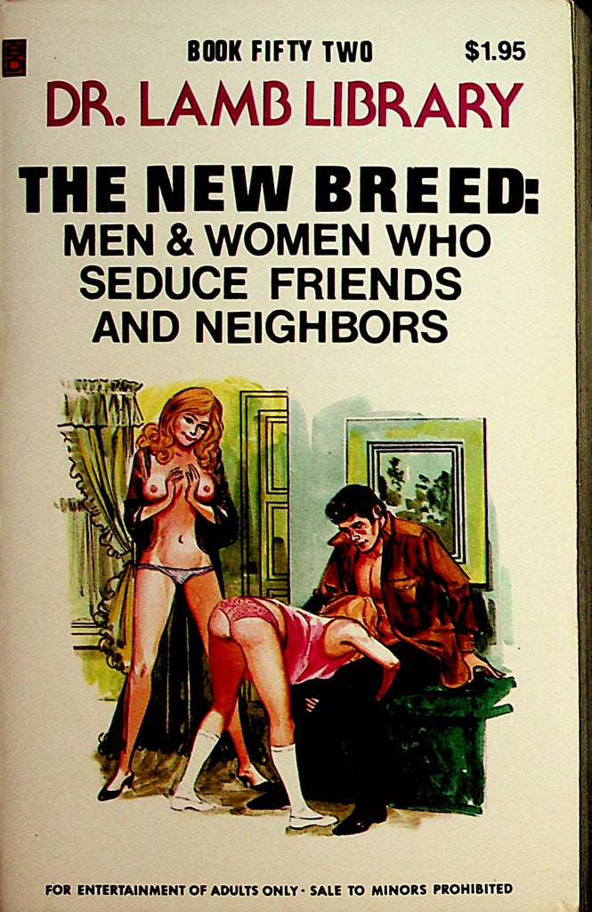 The New Breed: Men & Women Who Seduce Friends Novel #52 1974  By Dr. Lamb  092121lm-dm