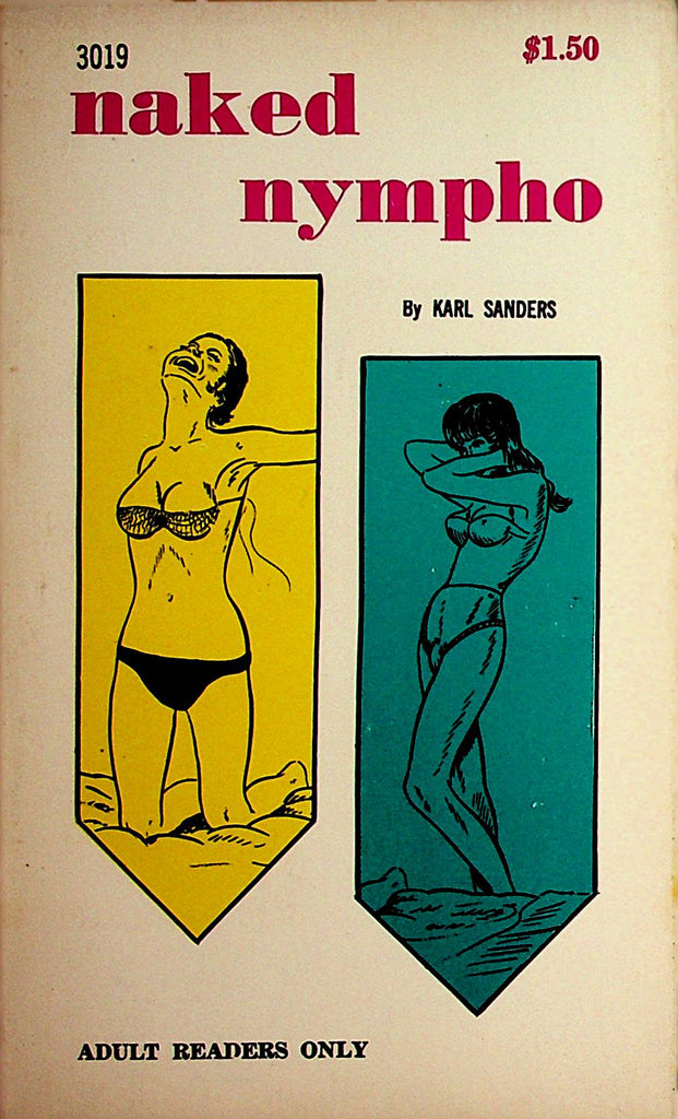 Naked Nympho Novel by Karl Sanders  1960's    110421lm-dm