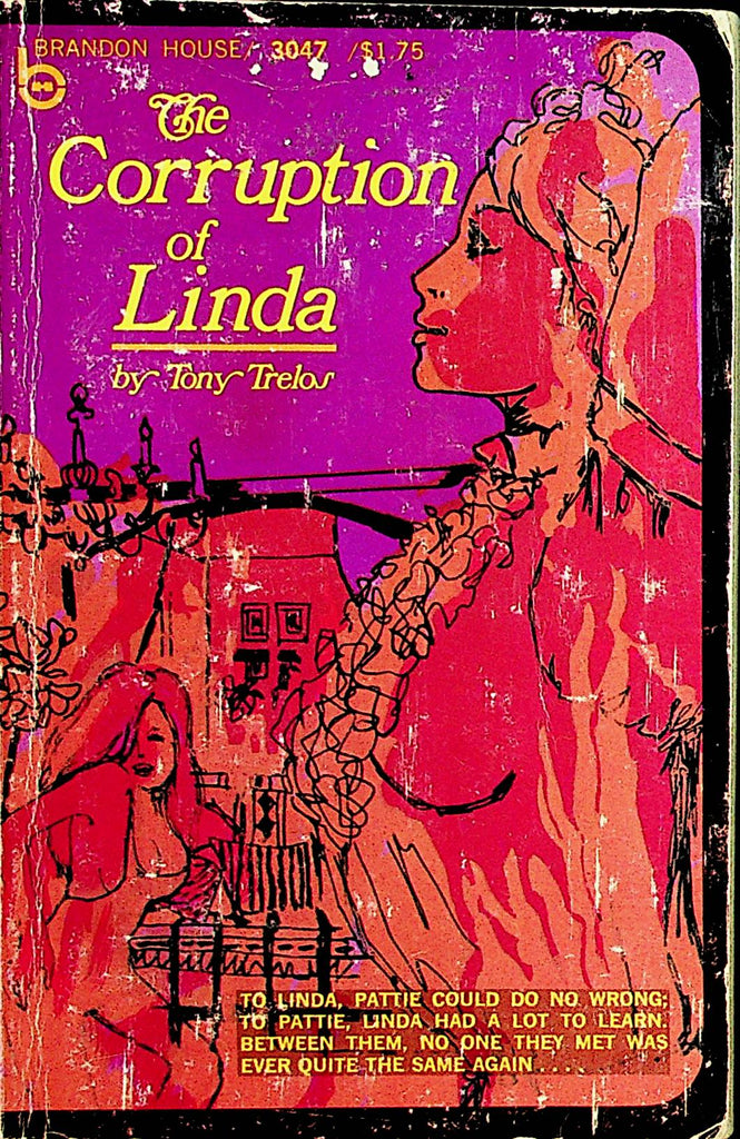 The Corruption Of Linda Novel by Tony Trelos  1968 Brandon House    092321lm-dm