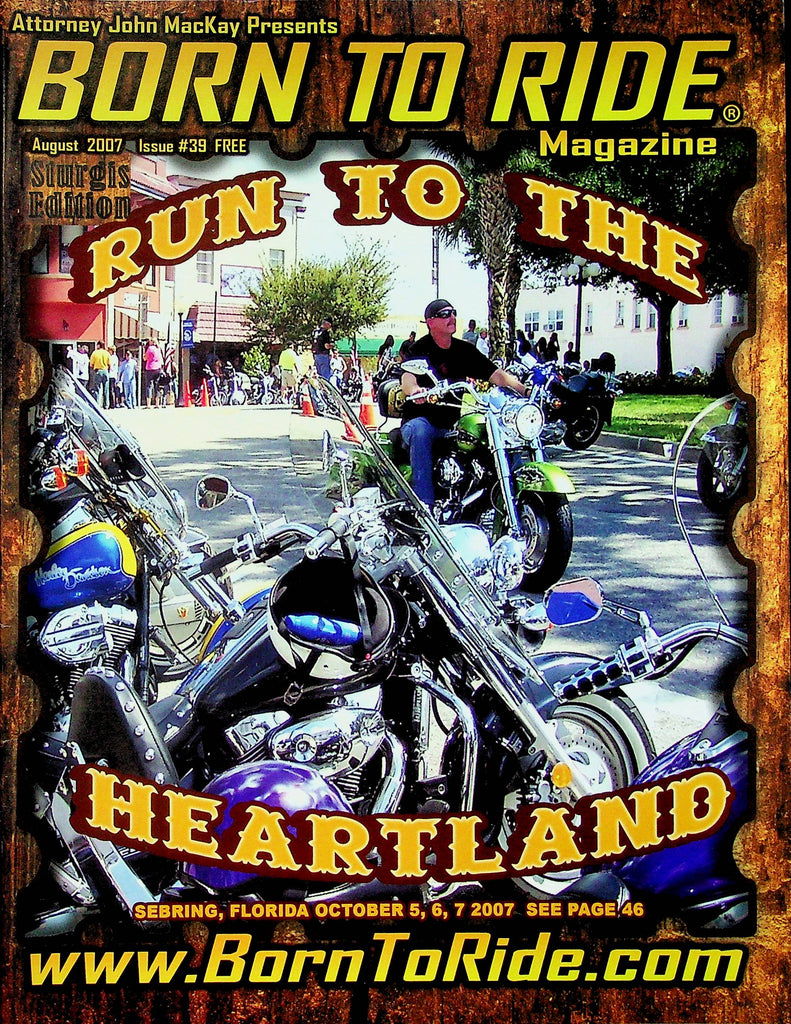 Born To Ride Magazine Run to The Hearland August 2007 #39 0629122RP